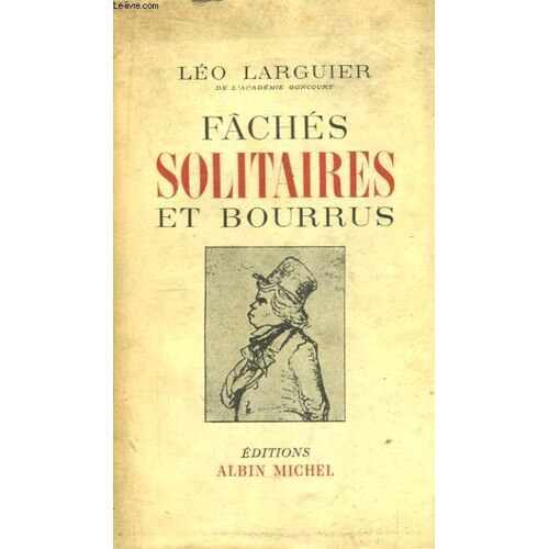Fâchés, Solitaires Et Bourrus