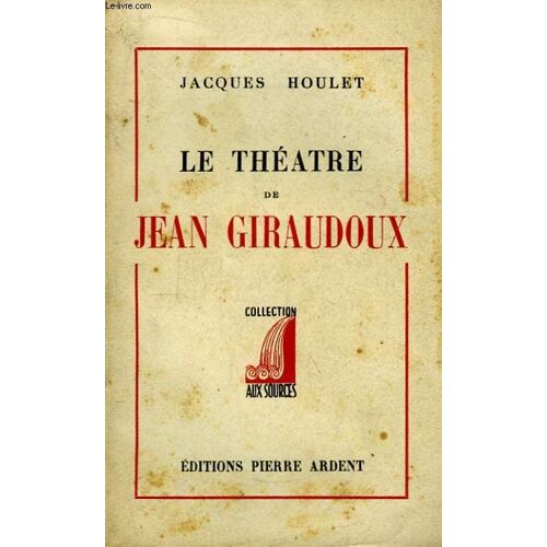 Le Théâtre De Jean Giraudoux