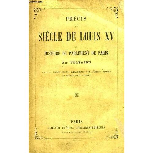 Précis Du Siècle De Louis Xv Et Histoire Du Parlement De Paris
