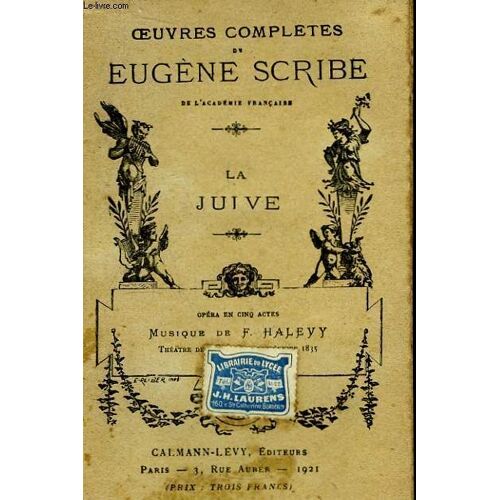 Oeuvres Complètes De Eugène Scribe. La Juive