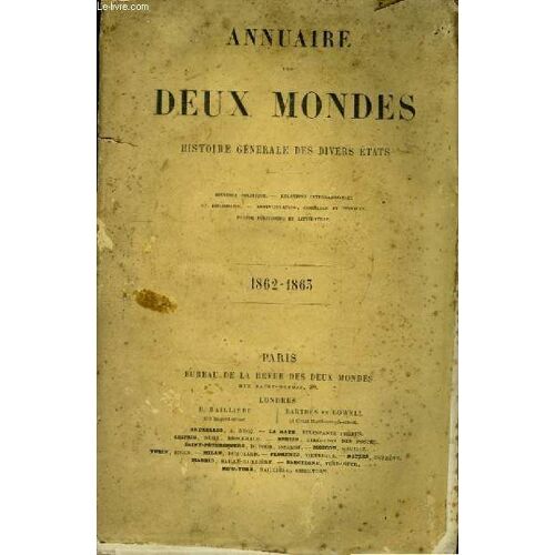 Annuaire Des Deux Mondes. Tome Xii : 1862 - 1863