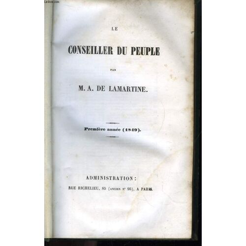Le Conseiller Du Peuple. 1ère Année : 1849