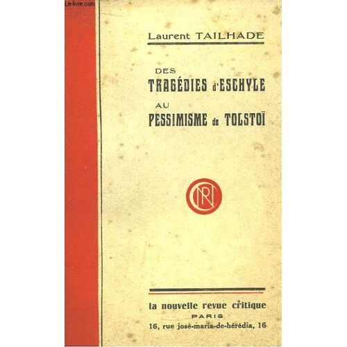 Des Tragédies D'eschyle Au Pessimisme De Tolstoï