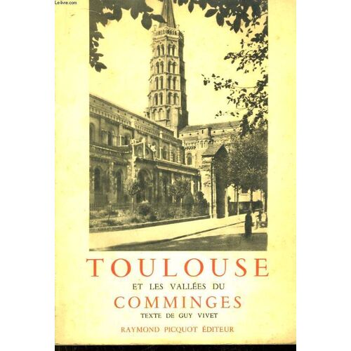 Toulouse Et Les Vallées Du Comminges