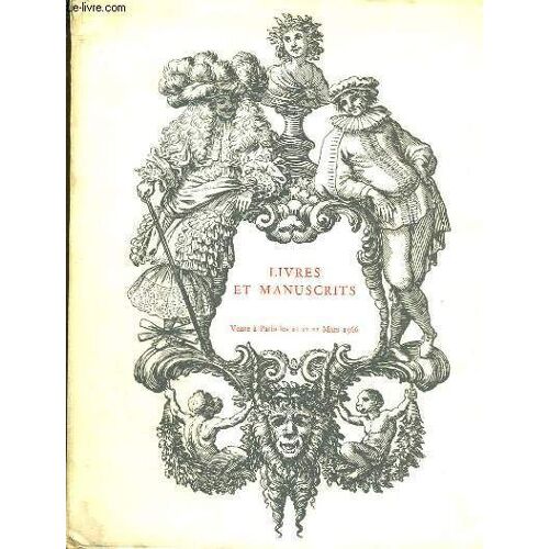 Collection Choisie De Livres Et Manuscrits D'intérêt Littéraire Et Artistique De La Renaissance À Nos Jours