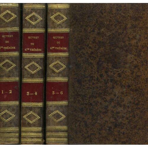 Oeuvres De Sainte Thérèse. 6 Tomes En 3 Volumes
