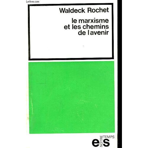 Le Marxisme Et Les Chemins De L'avenir