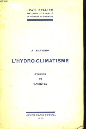 A Travers L'hydro-Climatisme. Etudes Et Variétés