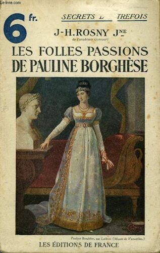 Les Folles Passions De Pauline Borghèse