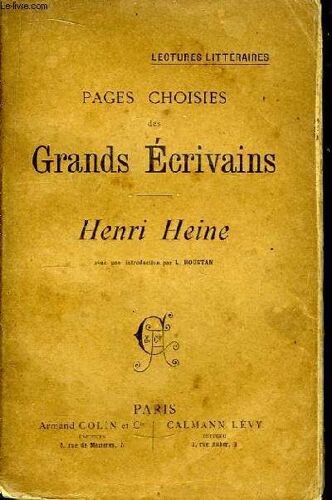 Pages Choisies Des Grands Ecrivains. Henri Heine