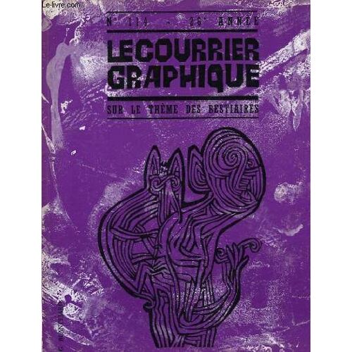 Le Courrier Graphique N°114, 26ème Année : Sur Le Thème Des Bestiaires