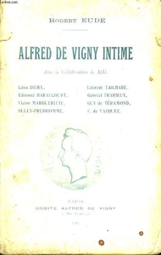 Alfred De Vigny Intime