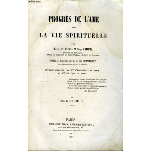 Progrès De L'ame Dans La Vie Spirituelle. Tome Ier