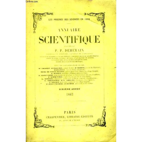 Annuaire Scientifique. 6ème Année : 1867