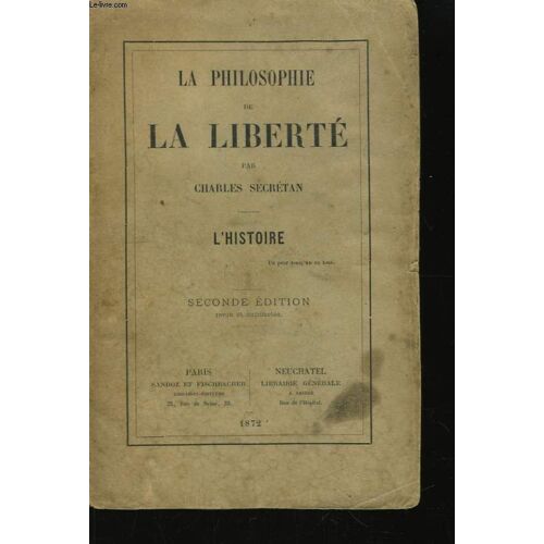 La Philosophie De La Liberté. L'histoire