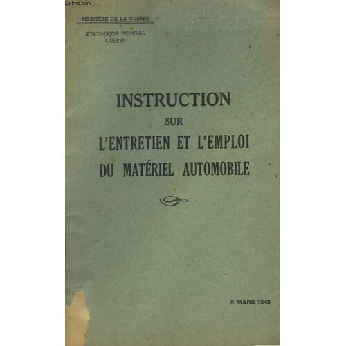 Instruction Sur L'entretien Et L'emploi Du Matériel Automobile