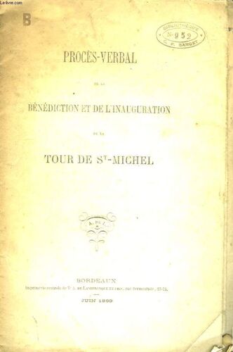 Procès-Verbal De La Bénédiction Et De L'inauguration De La Tour De St-Michel