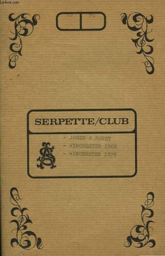 Armes À Rouet - Winchester 1866 Et 1876