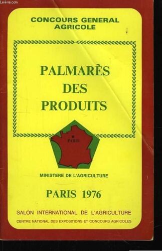 Palmarès Des Produits. Salon International De L'agriculture. Paris 1976