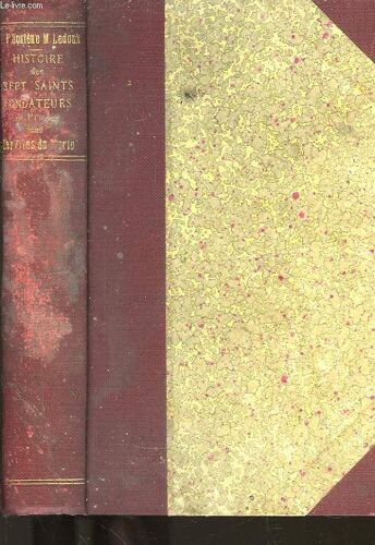 Histoire Des Sept Saints Fondateurs
