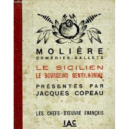 Comédies, Ballets. Tome I : Le Sicilien - Le Bourgeois Gentilhomme