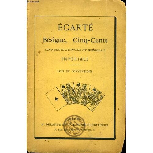 Ecarté, Bésigue, Cinq-Cents