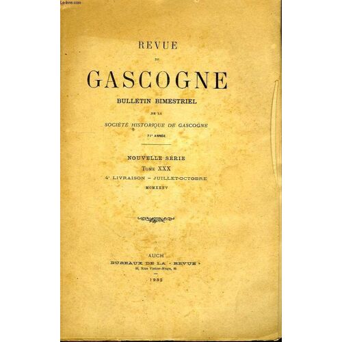 Revue De Gascogne. Tome Xxx, 4ème Livraison