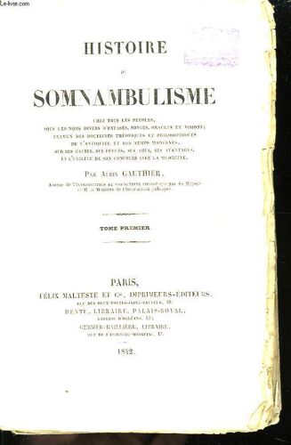 Histoire Du Somnambulisme. Tome Ier