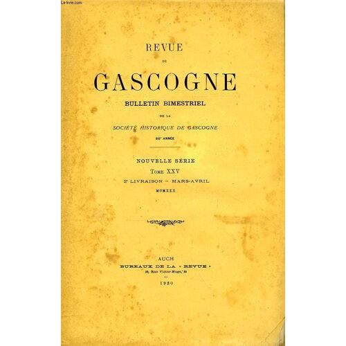 Revue De Gascogne. Tome Xxv, 2è Livraison