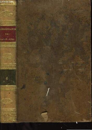 De La Connoissance Et De L'amour Du Fils De Dieu N.S. Jésus-Christ. Tome Iv