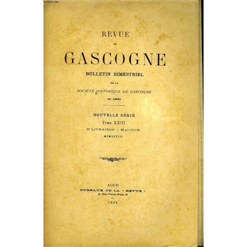 Revue De Gascogne. Tome Xxiii, 3ème Livraison