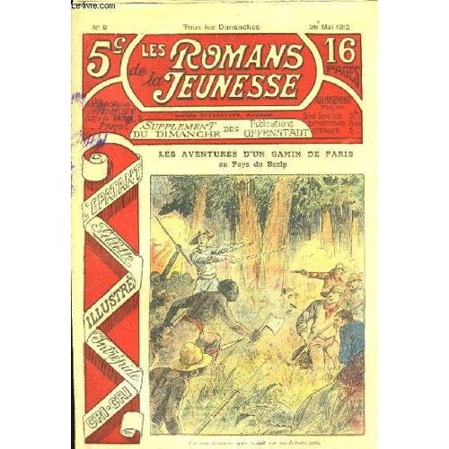 Les Romans De La Jeunesse, N°9 : Les Aventures D'un Gamin De Paris; Au Pays Du Scalp