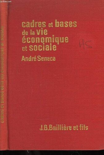 Cadres Et Bases De La Vie Economique Et Sociale