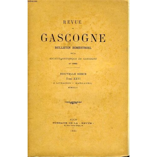 Revue De Gascogne. Tome Xxvi, 2ème Livraison