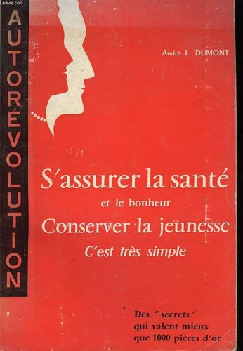 S'assurer La Santé Et Le Bonheur. Conserver La Jeunesse, C'est Très Simple