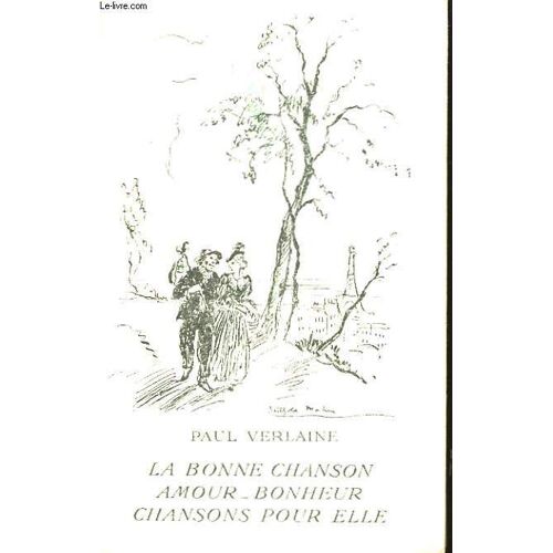 La Bonne Chanson - Amour - Bonheur - Chansosn Pour Elle