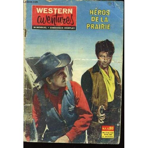 Western Aventures N°9, 11ème Année : Héros De La Prairie