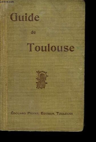 Guide De Toulouse