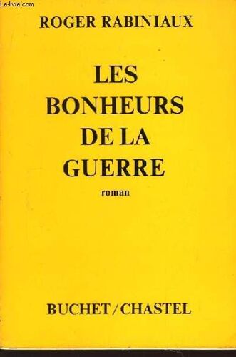 Les Bonheurs De La Guerre