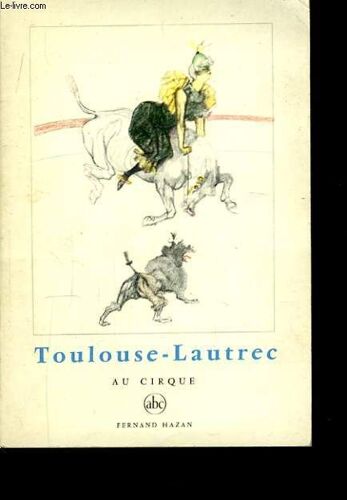 Toulouse-Lautrec Au Cirque