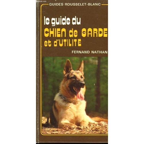 Le Guide Du Chien De Garde Et D'utilité
