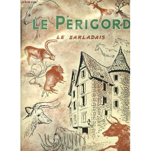 Le Périgord. Le Sarladais