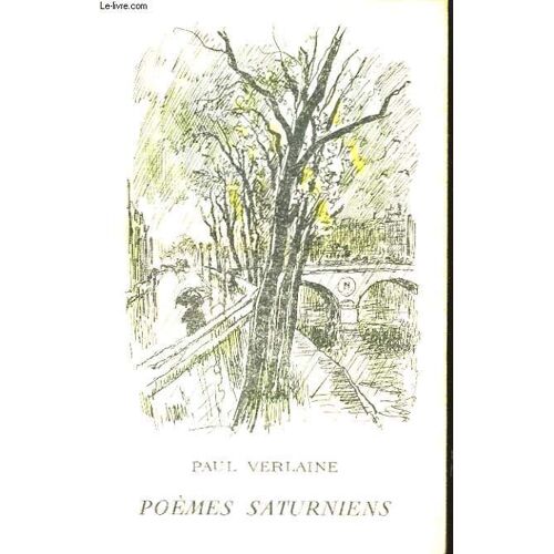 Poèmes Saturniens. Premiers Vers