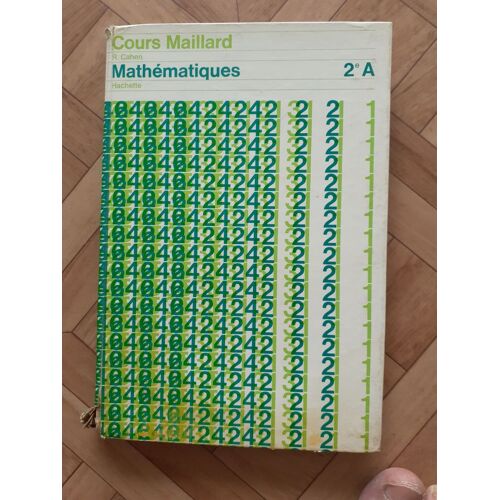 Cours Maillard Mathématiques 2e A