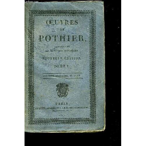 Oeuvres. Tome I : Coutumes D'orléans, Tit. I À Xv