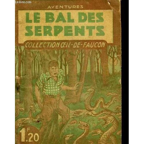 Le Bal Des Serpents