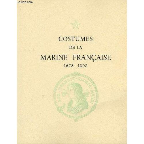 Costumes De La Marine Française 1678 - 1808