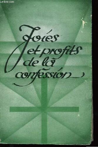 Joies Et Profits De La Confession
