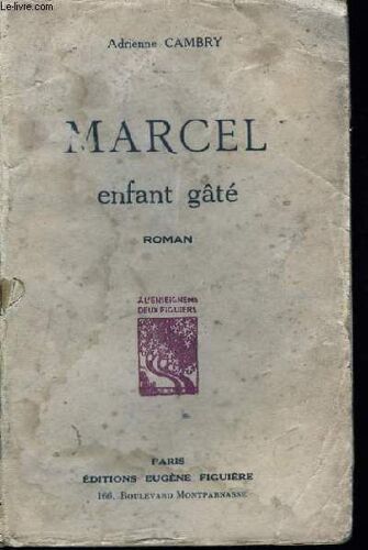 Marcel, Enfant Gâté