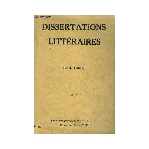 Dissertations Littéraires. Etudes Et Plans